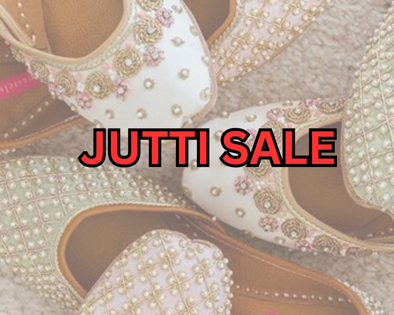 JUTTI SALE - Indian Dress House 786